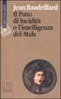 Il patto di lucidit� o l'intelligenza del male