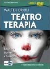 Teatroterapia. Recitare tra verit� e finzione. DVD. Con libro. Cofanetto