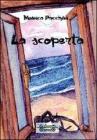 La scoperta, un tumore all'orizzonte