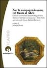 Con la sampogna in man, col flauto al labro. Edizioni commentate della �Ninfa guerriera� di Giovan Battista Lampugnano e della �Ninfa spensierata� ... Con CD-ROM