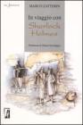 In viaggio con Sherlock Holmes