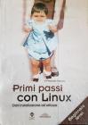 Primi passi con Linux. Dall'installazione all'utilizzo
