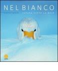 Nel Bianco. Natura sotto la neve