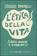 L' etica della vita