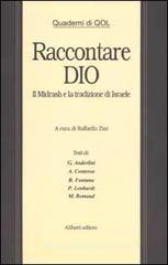 Raccontare Dio. Il Midrash nella tradizione d'Israele Raccontare Dio. Il Midrash nella tradizione d'Israele