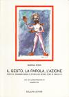 Il gesto, la parola, l'azione. Poetica, drammaturgia e storia dei monologhi di Dario Fo