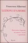 Lezioni d'amore. Duecento domande e risposte su amore, sesso e passione