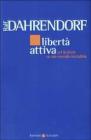 Libert� attiva. Sei lezioni su un mondo instabile