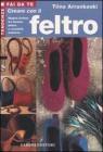 Creare con il feltro