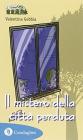Il mistero della citt� perduta