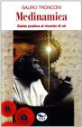 Medinamica. Guida pratica al ricordo di s�