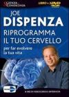 Riprogramma il tuo cervello per far evolvere la tua vita. 3 DVD. Con libro