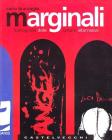 Marginali. Iconografie delle culture innovative