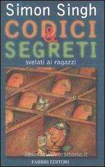 Codici & segreti svelati ai ragazzi