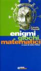 Enigmi e giochi matematici