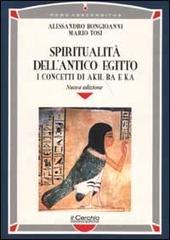 Spiritualitā dell'antico Egitto. I concetti di akh, ba e ka Spiritualitā dell'antico Egitto. I concetti di akh, ba e ka