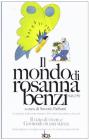 Il mondo di Rosanna Benzi 1948-1991. A vent'anni dalla morte tornano i libri scritti dal polmone d'acciaio. Il vizio di vivere e girotondo in una stanza