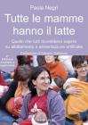 Tutte le mamme hanno il latte