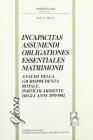 Incapacitas assumendi obligationes essentiales matrimonii. Analisi della giurisprudenza rotale, particolarmente degli anni 1970-1982
