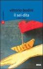 Il sei-dita ed altre visioni