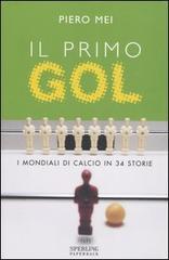 Il primo gol Il primo gol
