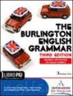 The Burlington english grammar. Con espansione online. Per le Scuole superiori. Con CD-ROM