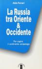 La russia tra Oriente & Occidente