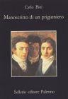 Manoscritto di un prigioniero e altre cose