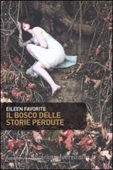 Il bosco delle storie perdute Il bosco delle storie perdute