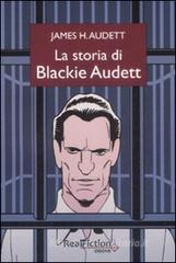 La storia di Blackie Audett La storia di Blackie Audett