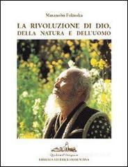La rivoluzione di Dio, della natura e dell'uomo La rivoluzione di Dio, della natura e dell'uomo