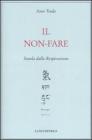 Il non-fare. Scuola della respirazione