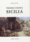Vecchia e nuova Sicilia