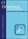 Orientarsi in tempi difficili. CD Audio