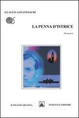 La penna d'istrice. Ediz. italiana e inglese