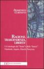 Ragione, trascendenza, libert�. Un'ontologia del �limite� e della �forma�: Martinetti, Jaspers, Hersch, Pareyson