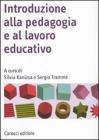 Introduzione alla pedagogia e al lavoro educativo