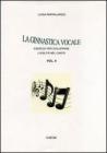 La ginnastica vocale. Esercizi per sviluppare l'agilit� nel canto vol.2