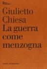 La guerra come menzogna