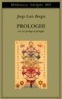 Prologhi. Con un prologo ai prologhi
