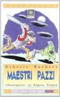 Maestri pazzi