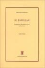 Le familiari. Libro primo. Testo latino a fronte