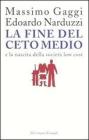 La fine del ceto medio e la nascita della societ� low cost