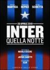 Inter. Quella notte. 20 aprile 2010