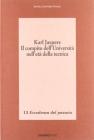 Karl Jaspers. Il compito dell'universit� nell'et� della tecnica