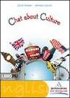 Chat about culture. Con espansione online. Con CD Audio. Per la Scuola media