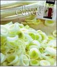 Porro Cervere. Storia, produzione, gastronomia