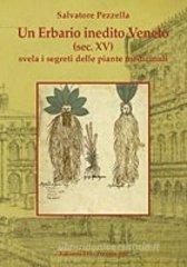 Un erbario inedito veneto (Sec. XV) svela i segreti delle piante medicinali Un erbario inedito veneto (Sec. XV) svela i segreti delle piante medicinali