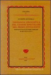 Tipologia linguistica del genere epistolare nel primo Ottocento. Sondaggi sulle lettere familiari di mittenti c�lti