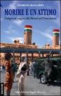 Morire � un attimo. L'indagine del maggiore Aldo Morosini nell'Eritrea italiana
